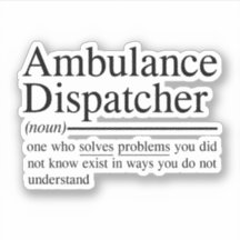 citações engraçadas para o Ambulance Dispatcher