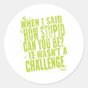 Adesivo Citações sarcásticas engraçadas para pessoas