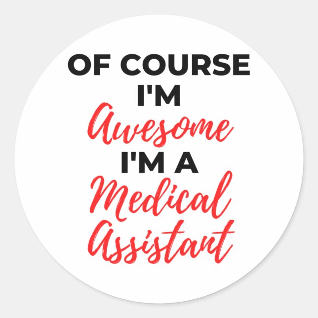 Adesivo Claro que sou incrível sou assistente médico 2 (Frente)
