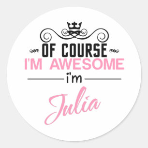 Adesivo Claro que sou incrível, sou Julia