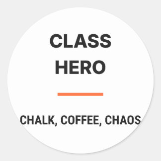 Adesivo Class Hero Chalk Coffee Chaos Sticker