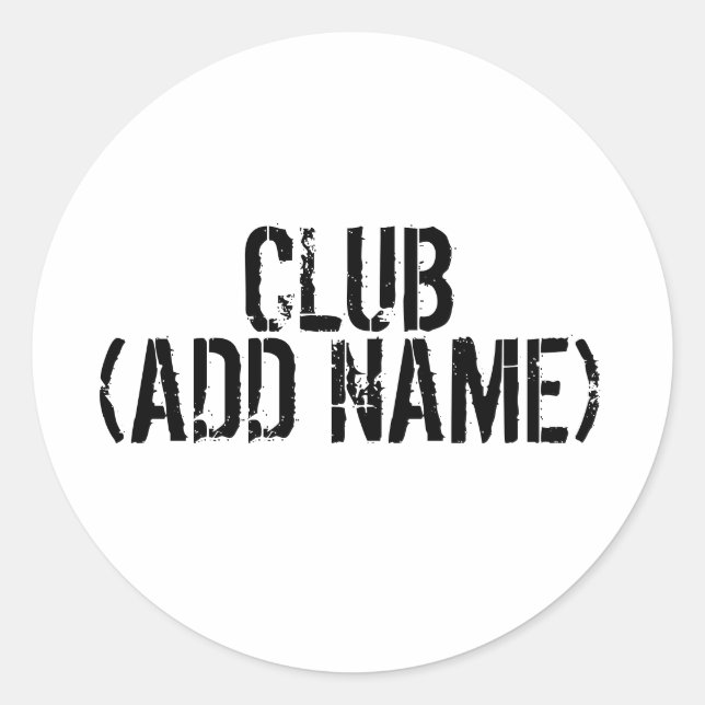Adesivo CLUB - (ADD NAME) - O seu próprio clube pessoal. (Frente)