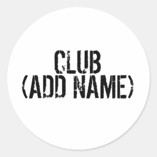 Adesivo CLUB - (ADD NAME) -    Seu próprio clube pessoal.