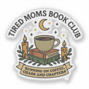 Adesivo Clube do livro de mães cansadas funcionando à base