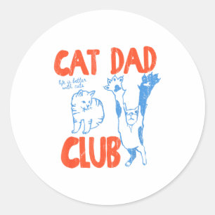 Adesivo Clube do Pai de Gato, A Vida É Melhor Com Gatos, P