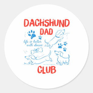 Adesivo Clube do Papai Dachshund A Vida é Melhor Com Doxie