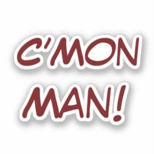 Adesivo C'Mon Man!