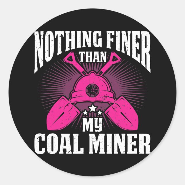 Adesivo Coalminer Coal Mining Coal Miner Wife Coal Miner (Frente)