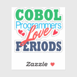 Adesivo Cobol Programmers Love Periods Sticker