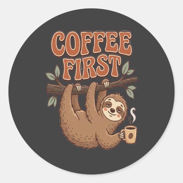 Adesivo Coffee First Funny Sloth T-Shirt (Frente)