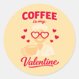 Adesivo Coffee Is My Valentine Cute Coffee Lover Sticker
