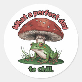 Adesivo cogumelo sapo - Que dia perfeito para se acalmar