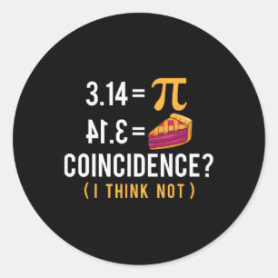 Adesivo Coincidências Pi Pie - Ciência do Pi-Dia do Pó de 