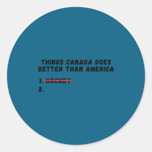Adesivo Coisas que o Canadá faz melhor que a América