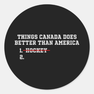 Adesivo Coisas que o Canadá faz melhor que a América Coisa