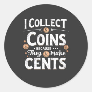 Adesivo Coleciono Moedas Porque Fazem Recoletor De Centos