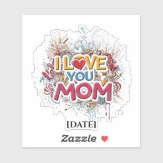 Adesivo Colorful I Love You Mom Sticker / Graffiti Street 