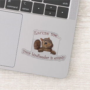 Adesivo Com licença...seu alimentador de pássaros está vaz