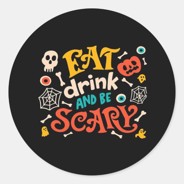 Adesivo Coma Bebida E Seja Design De Halloween Assustador  (Frente)