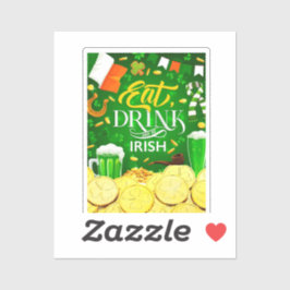 Adesivo Coma Bebida e Seja Irlandês