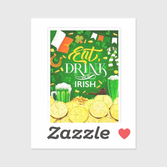 Adesivo Coma Bebida e Seja Irlandês (Folha)