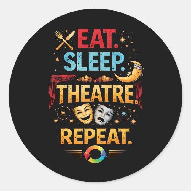 Adesivo Coma, Dormir, Teatro, Repetir (Frente)