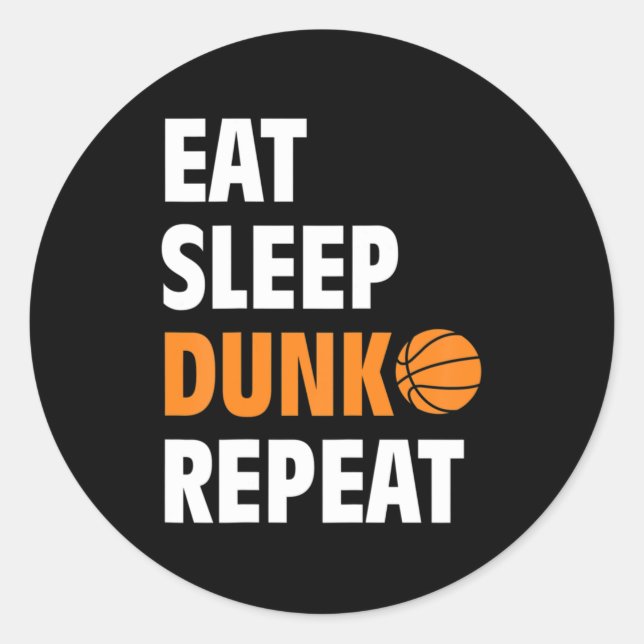 Adesivo Come Sleep Dunk Repete Bball de Basquete Divertido (Frente)