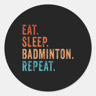 Adesivo Comer Dormir Badminton Repetir Vintage Badminton E