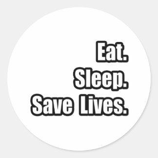 Adesivo Comer. Dormir. Salve vidas.