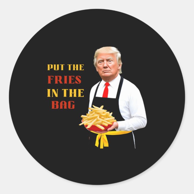 Adesivo Comida Rápida Engraçada Colocou As Fritas No Saco  (Frente)