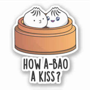 Adesivo Como A-bao Um Beijo Cute Dimsum Pun Sticker