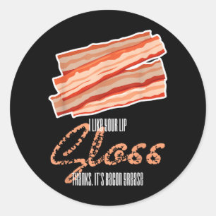 Adesivo Como Brilho Labial Gordura de Bacon Engraçado Fras