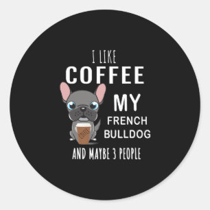 Adesivo Como Café Com Meu Amigo Bulldog