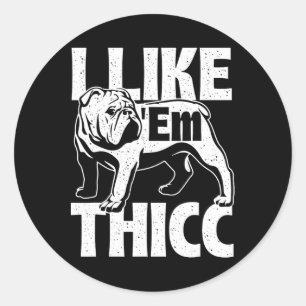 Adesivo Como em Thicc - Proprietário de Bulldog Animal Dog