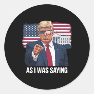 Adesivo Como Eu Estava Dizendo Trump Patriótico Dos Eua Po