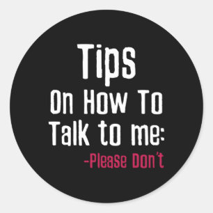Adesivo Como Falar Comigo, Por Favor, Não Sarcasmo