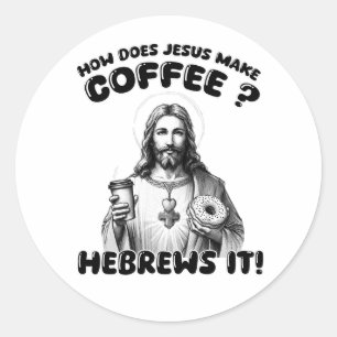 Adesivo Como Jesus faz café? Hebraico