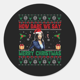 Adesivo Como ousamos dizer Feliz Natal Kamala Harris