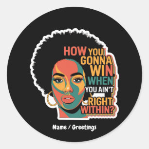 Adesivo Como você ganhará quando não estiver bem dentro