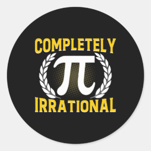 Adesivo Completamente Irracional - Engraçado 3,14 Pi Day
