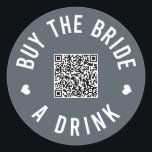 Adesivo Comprar de solteiro Código QR de Venmo de Bebida<br><div class="desc">Peça a todos na festa de solteira que vistam esses adesivos e deixem a noiva beber de graça a noite toda!</div>