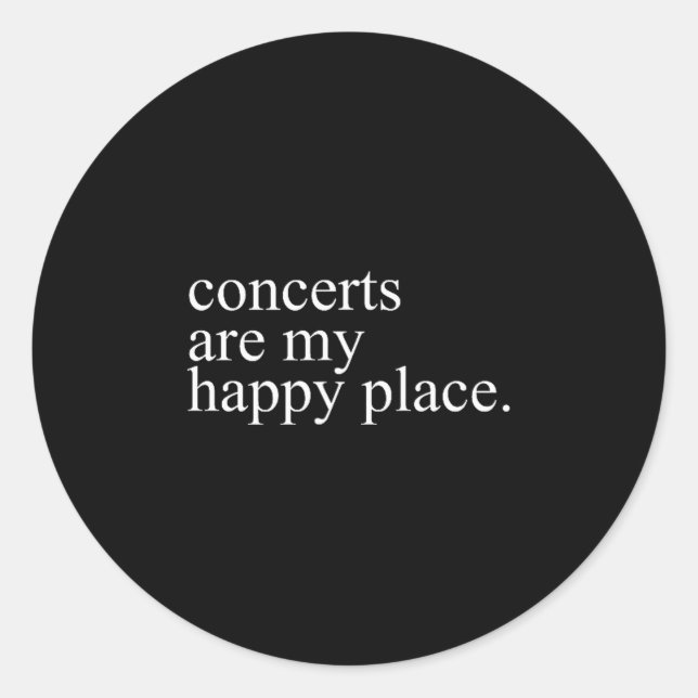 Adesivo Concerts Are My Happy Place Funny Concerts Lover M (Frente)