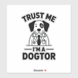Adesivo Confie em Mim, Sou um Cãotor