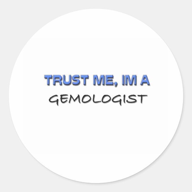Adesivo Confie em mim, sou um Gemologista (Frente)