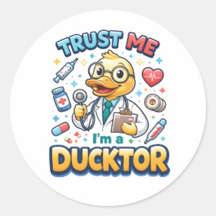 Adesivo Confie em Mim, Sou um Patoctor Dia Divertido do Mé