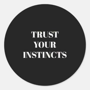 Adesivo Confie em Seus Instintos Motivacional