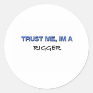 Adesivo Confie que eu mim é um Rigger