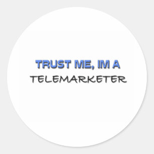Adesivo Confie que eu mim é um Telemarketer