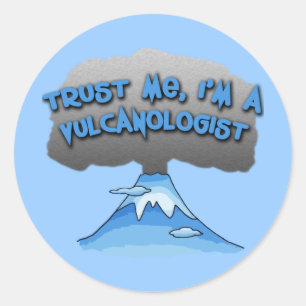 Adesivo Confie que eu mim é um Vulcanologist! Camiseta,
