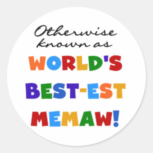 Adesivo Conhecido como o melhor "Memaw" do mundo